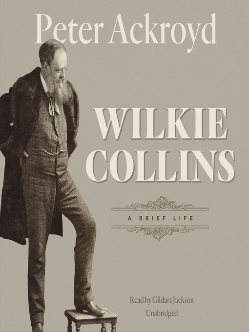 Title details for Wilkie Collins by Peter Ackroyd - Available